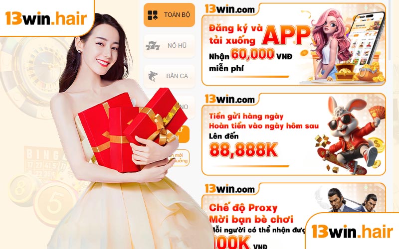 Một số khuyến mãi 13WIN hot nhất